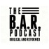 The B.A.R. Podcast