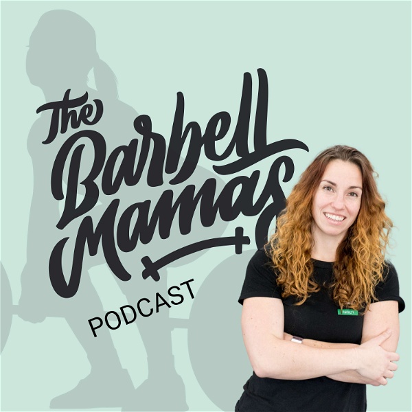 Artwork for The Barbell Mamas Podcast