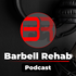 The Barbell Rehab Podcast