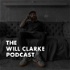 The Will Clarke Podcast