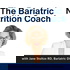 The Bariatric Nutrition Coach