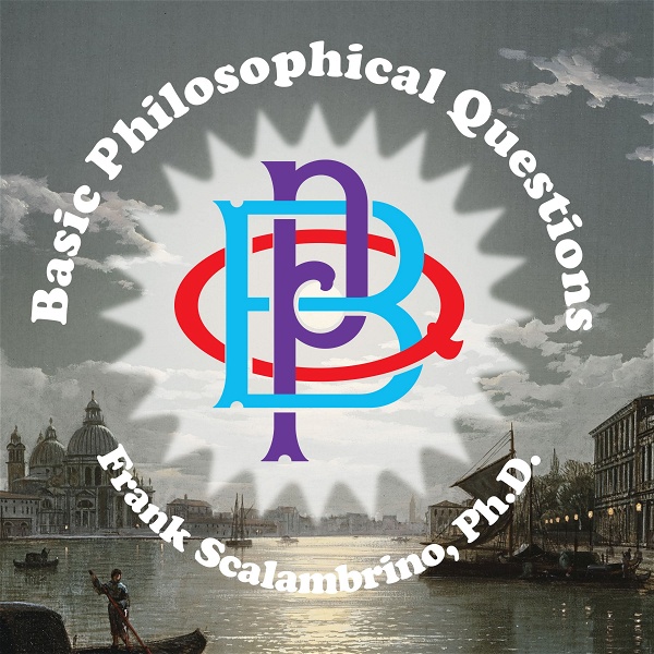 Artwork for The Basic Philosophical Questions Podcast
