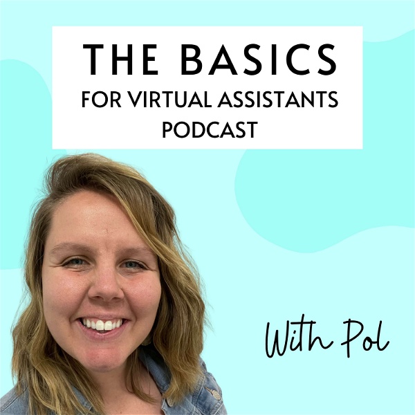 Artwork for The Basics For Virtual Assistants