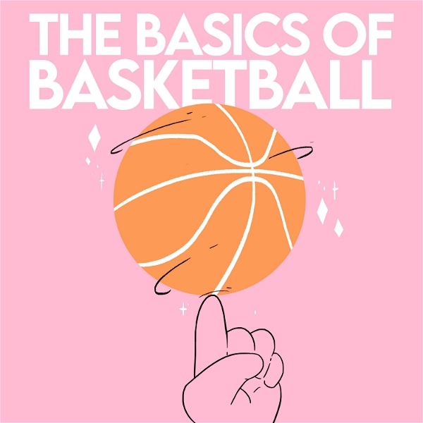 Artwork for The Basics of Basketball