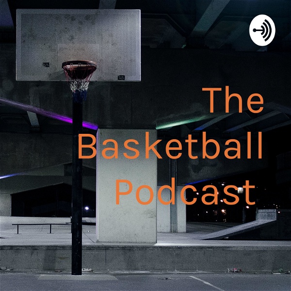 Artwork for The Basketball Podcast