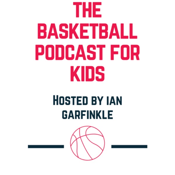 Artwork for The Basketball Podcast for Kids