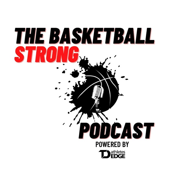 Artwork for The Basketball Strong Podcast