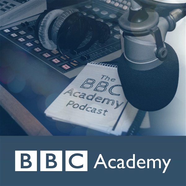 Artwork for The BBC Academy Podcast