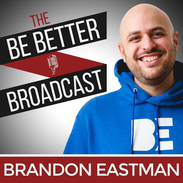Artwork for The Be Better Broadcast