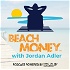 The Beach Money Podcast with Host,  Jim Klauck