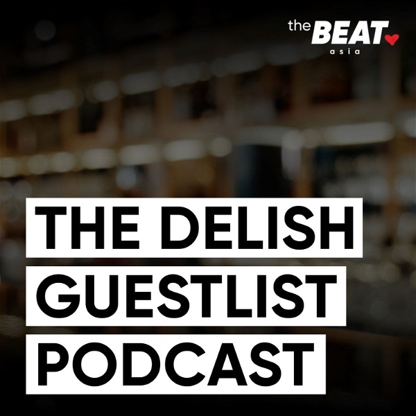 Artwork for The Delish Guestlist Podcast