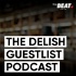 The Delish Guestlist Podcast