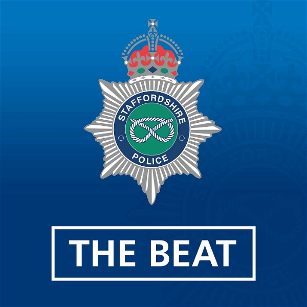 Artwork for The Beat Podcast from Staffordshire Police
