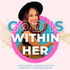 God Is Within Her - a women’s devotional podcast
