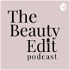 The Beauty Edit Podcast