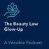 The Beauty Law Glow-Up