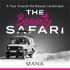 The Beauty Safari by MANA