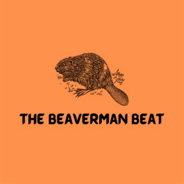 Artwork for The Beaverman Beat Podcast