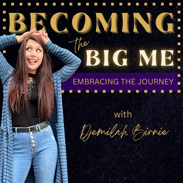 Artwork for The Becoming the Big Me Podcast