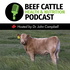 The Beef Cattle Health and Nutrition Podcast