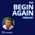 The Begin Again Podcast
