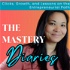 The Mastery Diaries - Clicks, Growth, and Lessons on the Entrepreneurial Path