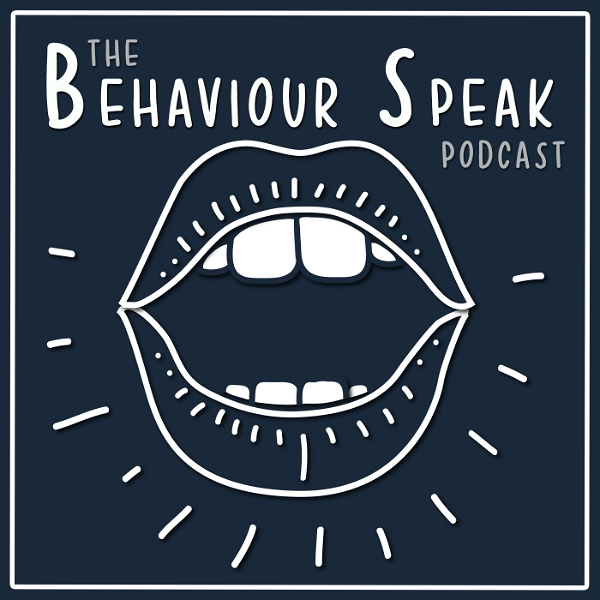 Artwork for The Behaviour Speak Podcast