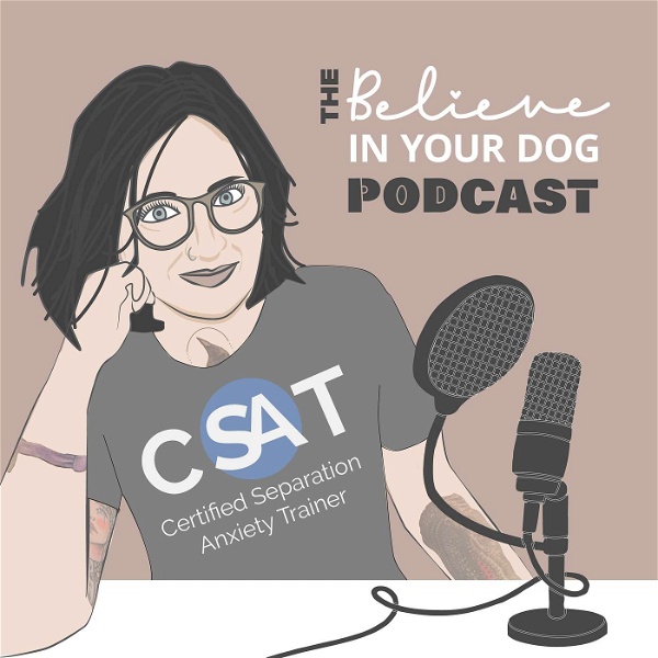 Artwork for The Believe in Your Dog Podcast