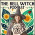 The Bell Witch Podcast: Magic & Witchcraft ✨💚🧙‍♀️