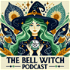 The Bell Witch Podcast