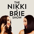 The Nikki & Brie Show