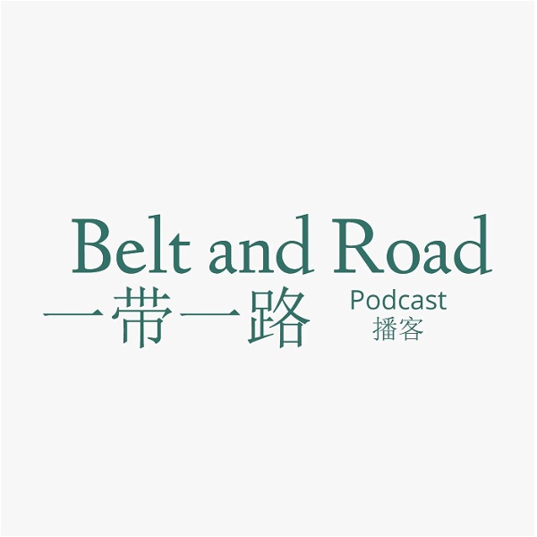 Artwork for The Belt and Road Podcast