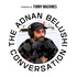 The Adnan Belushi Conversation