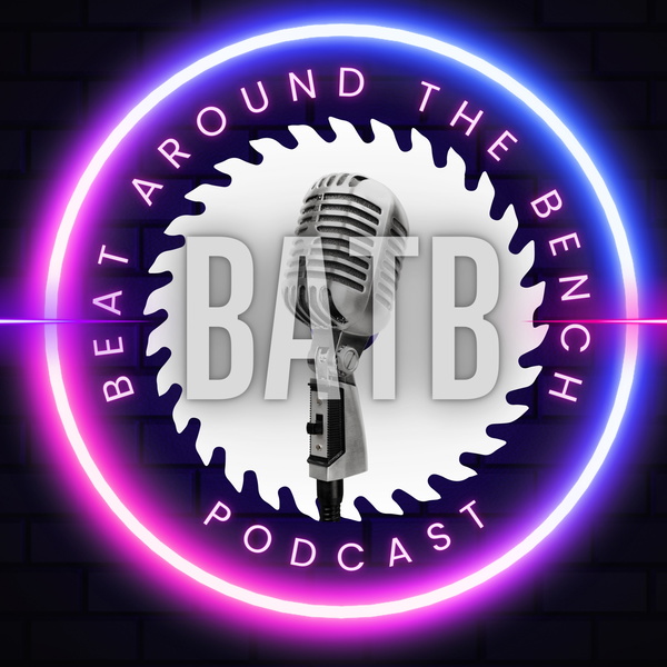Artwork for Beat Around The Bench Podcast