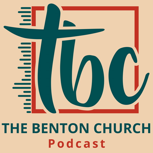 Artwork for The Benton Church Podcast