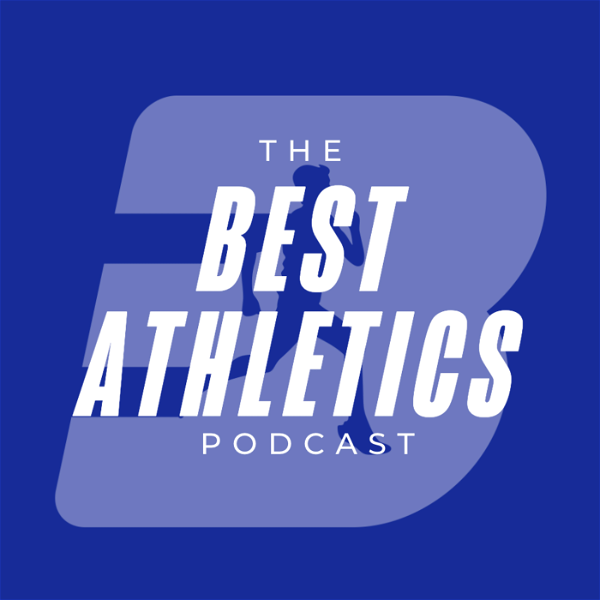 Artwork for The Best Athletics Podcast