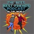 The Best Best Friends Podcast in The World
