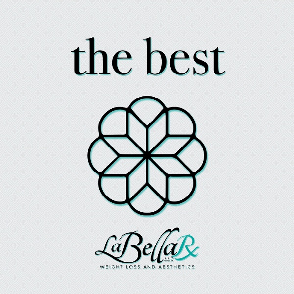 Artwork for The Best by LaBellaRx Weight Loss & Aesthetics