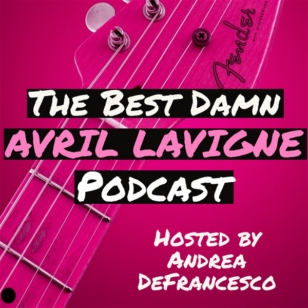 Artwork for The Best Damn Avril Lavigne Podcast
