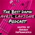 The Best Damn Avril Lavigne Podcast