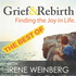 The Best Of - Grief and Rebirth: Finding the Joy in Life
