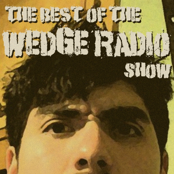 Artwork for The Best of the Wedge Radio Show