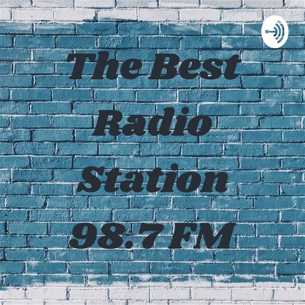 Artwork for The Best Radio Station 98.7 FM