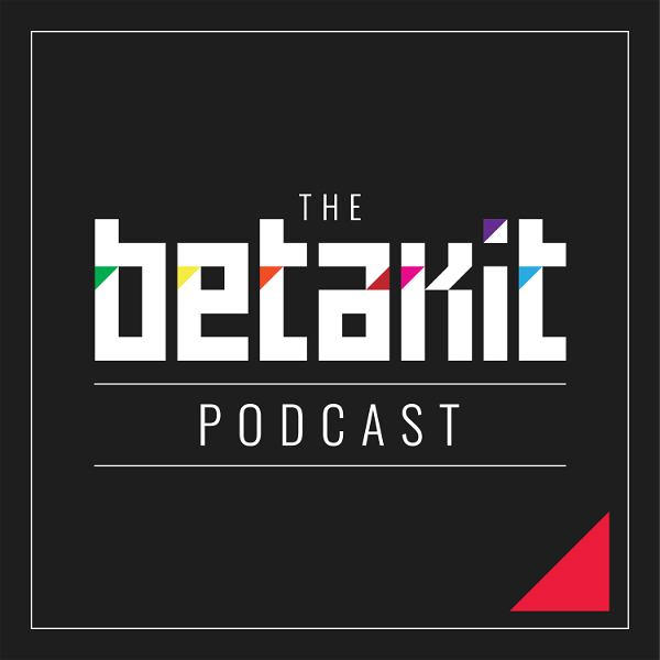 Artwork for The BetaKit Podcast Channel
