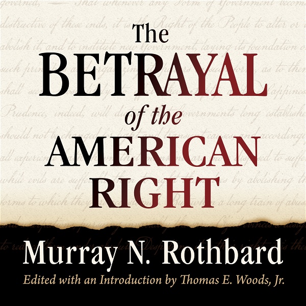 Artwork for The Betrayal of the American Right