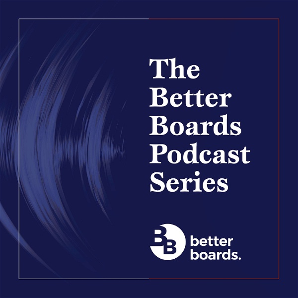 Artwork for The Better Boards Podcast Series