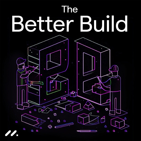 Artwork for The Better Build
