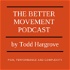 The Better Movement Podcast