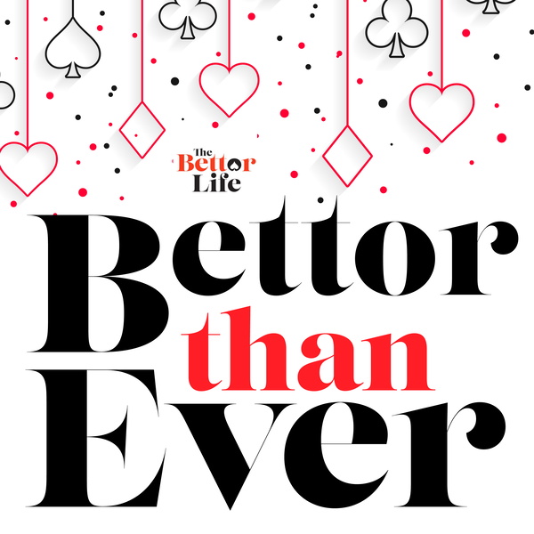 Artwork for The Bettor Life: Bettor Than Ever
