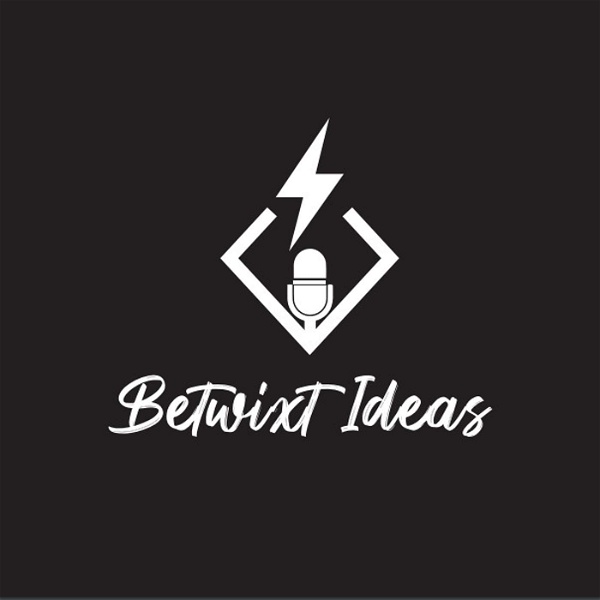 Artwork for The Betwixt Ideas Podcast